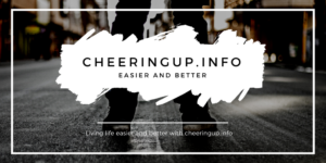 Making Life Easier with cheeringup.info