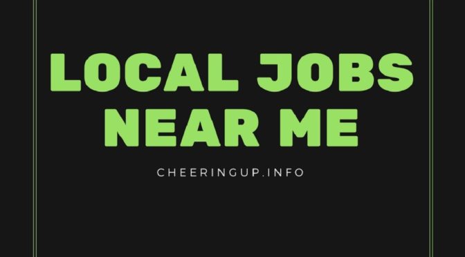 Find local jobs near me in UK