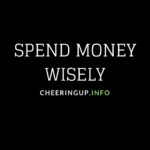 How to spend money wisely