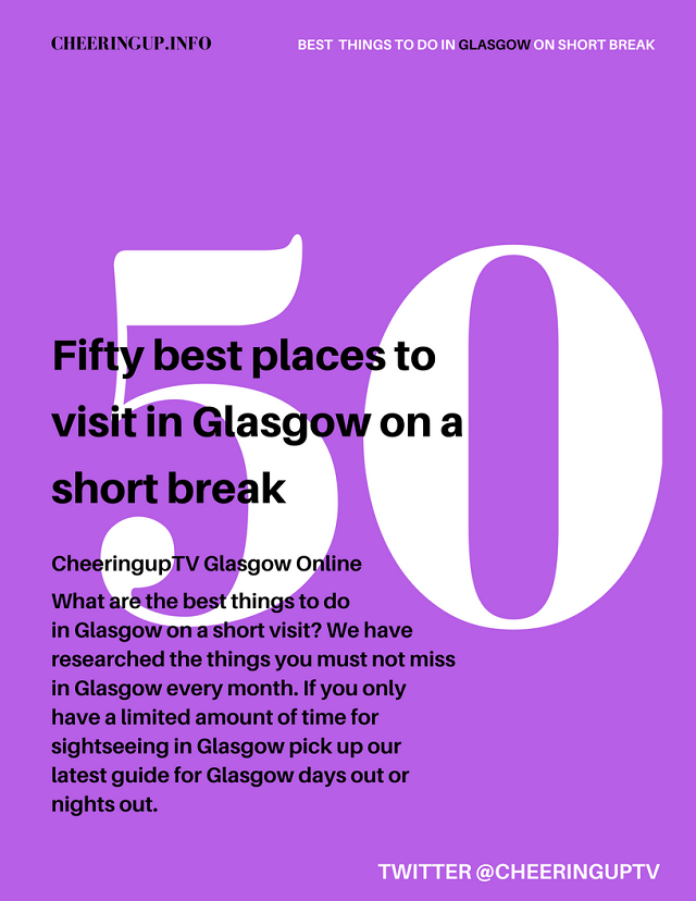 Best Things To Do In Glasgow Today If You Are On A Short Break