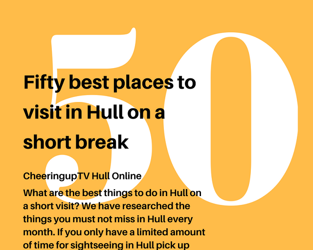 Best Things To Do In Hull