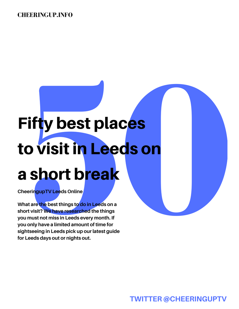 Things To Do In Leeds Places To Visit In Leeds