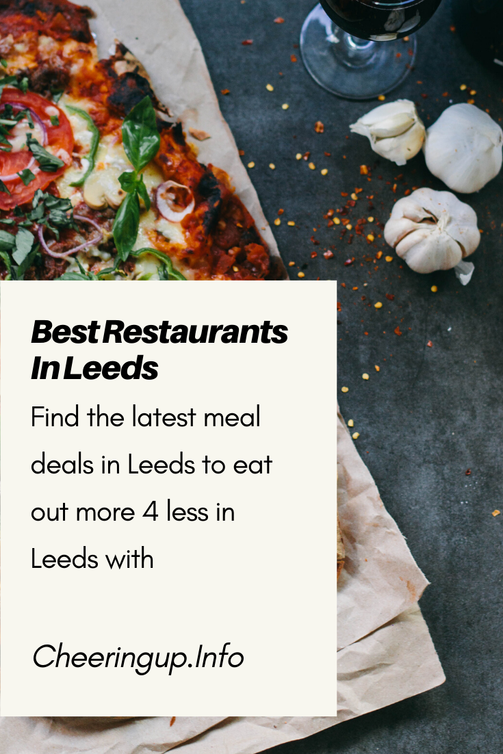 Leeds Restaurants Deals CheeringupInfo Restaurants Deals In Leeds