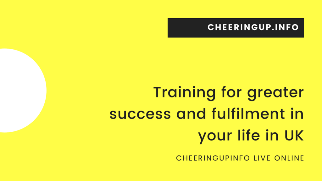 Training your mind for greater success and fulfilment with CheeringupInfo