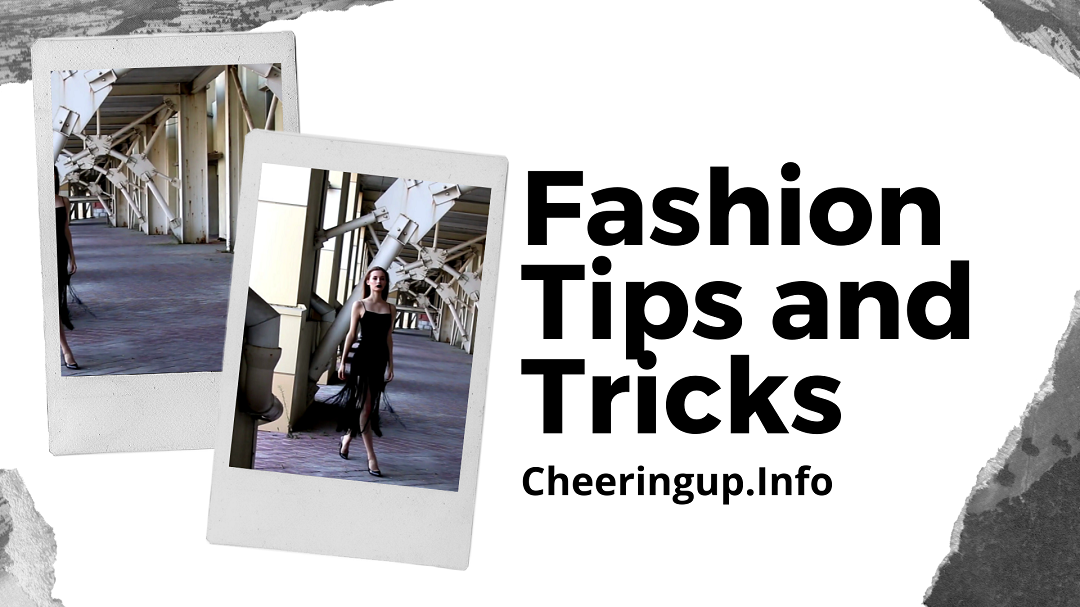 Simple fashion tips with CheeringupInfo