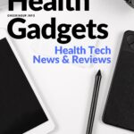 Health Tech News and Reviews