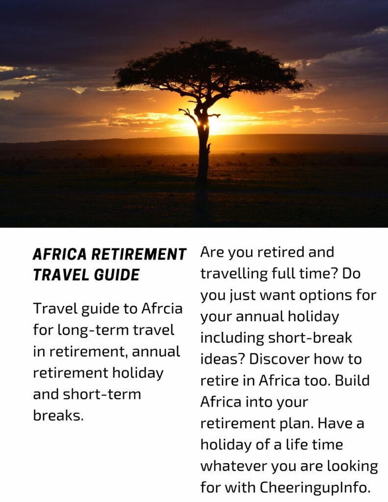 Travel guide to Afrcia for long-term travel in retirement, annual retirement holiday and short-term breaks.