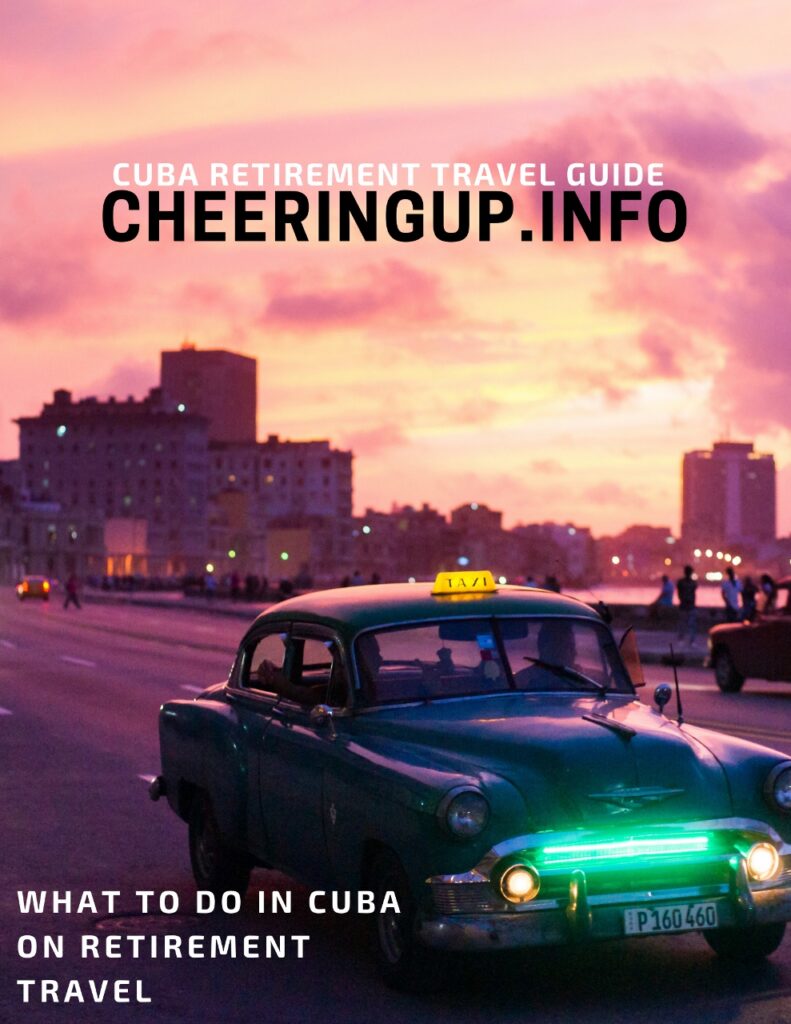 WHAT TO DO IN CUBA ON RETIREMENT TRAVEL