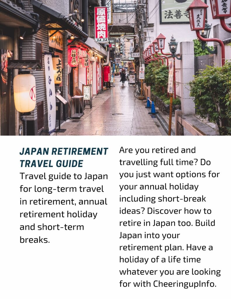 Travel guide to Japan for long-term travel in retirement, annual retirement holiday and short-term breaks.