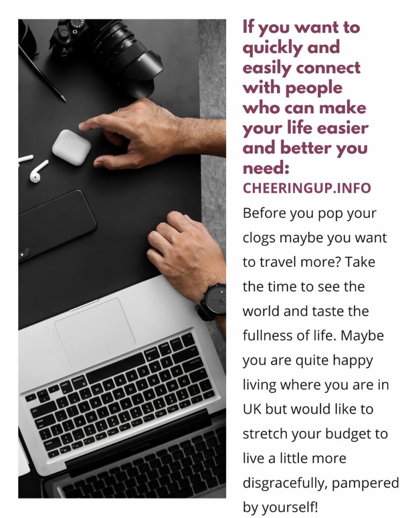 If you want to quickly and easily connect with people who can make your life easier and better you need cheeringup.info