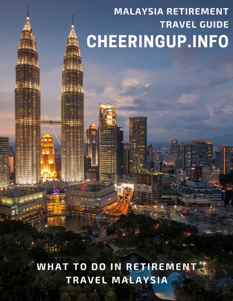 What to do in retirement travel Malaysia