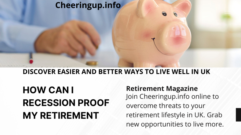 Improve lifestyle in retirement with CheeringupInfo