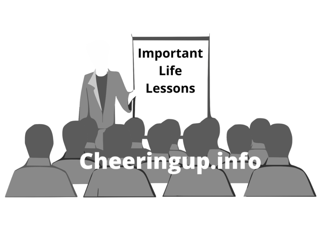 Important life lessons