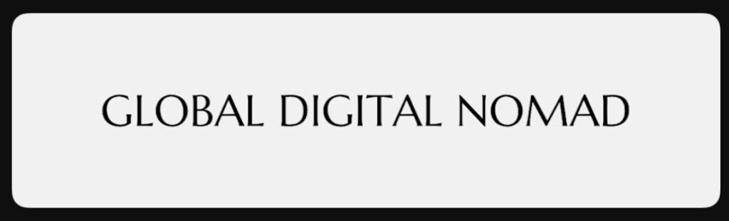 Global Digital Nomad Magazine articles and videos