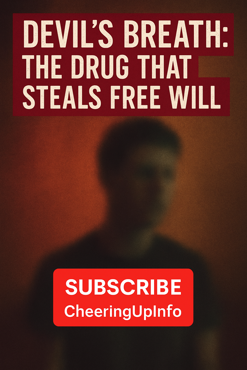 Devil’s Breath Drug: The World’s Most Dangerous Sedative?