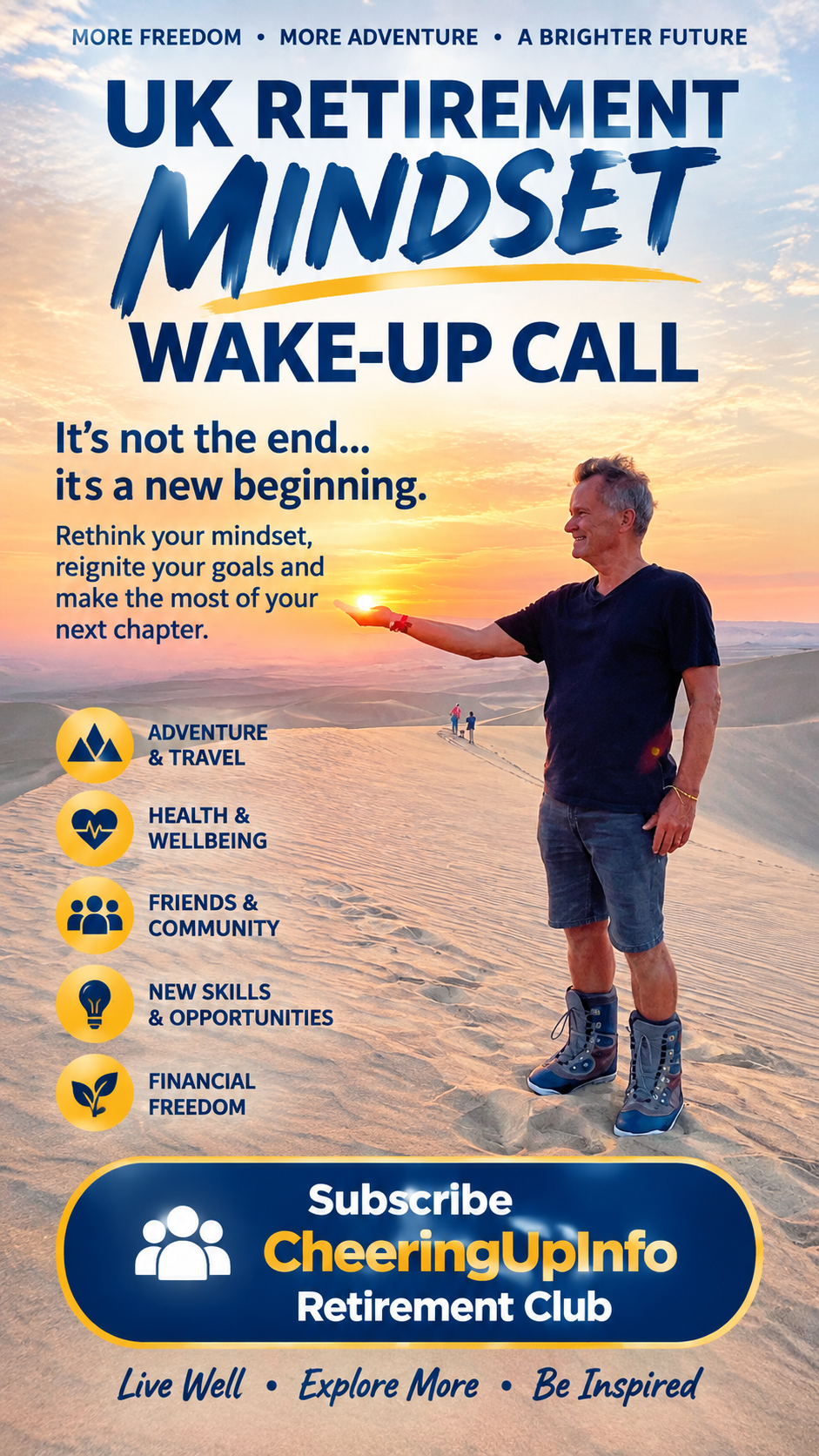 Retirement UK: Why Men Over 55 Are Letting People Suck Dreams Out of Their Life